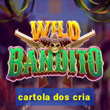 cartola dos cria